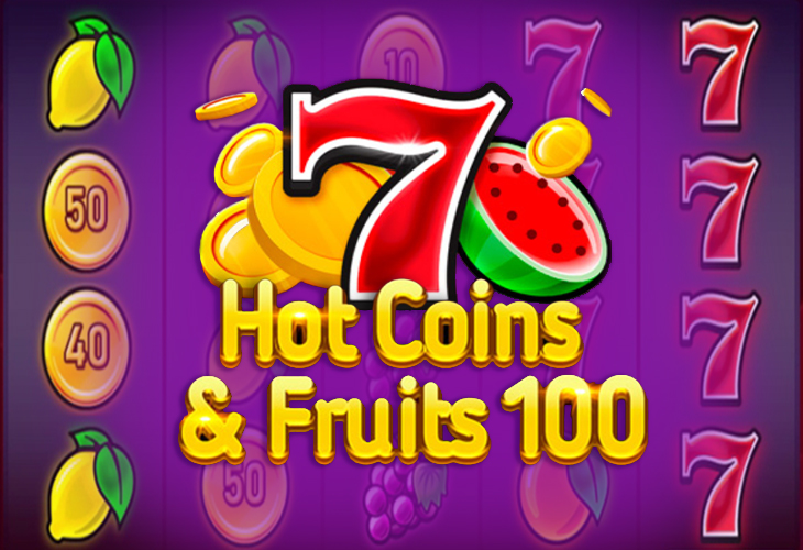 Hot Coins & Fruits 100